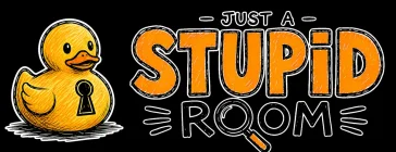 Just a Stupid Room